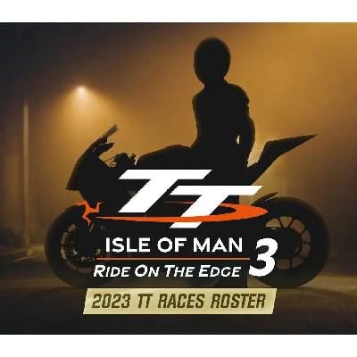 TT Isle of Man 3 - 2023 TT Races Roster