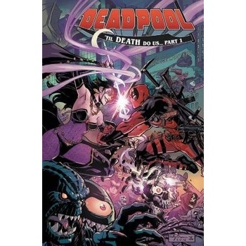 Deadpool: Worlds Greatest Vol. 8: Til Death Do Us?