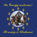TRI SESTRY - DO EVROPY NECHCEME LP