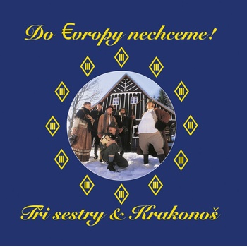 TRI SESTRY - DO EVROPY NECHCEME LP