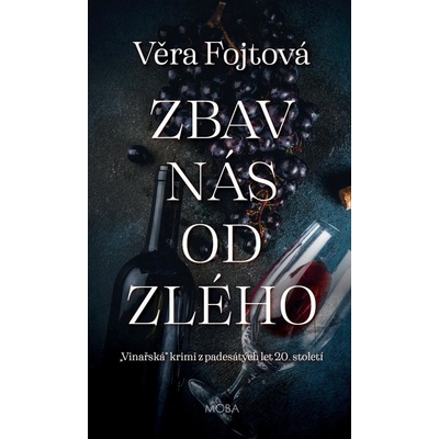 Fojtová Věra - Zbav nás od zlého