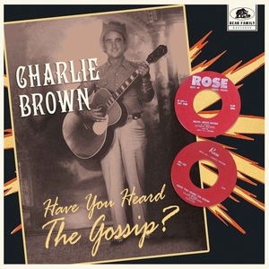 Charlie Brown And His Cisco Charlie Brown And His Cisco. . . - Don't Put The Blame On Me / Have You Heard The Gossip (Limited Edition) (LP) (4000127140395)
