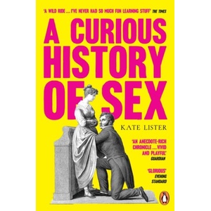 Curious History of Sex (ISBN: 9781804999882)