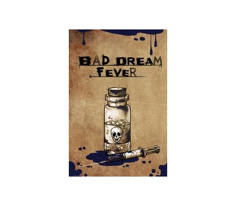 Bad Dream: Fever