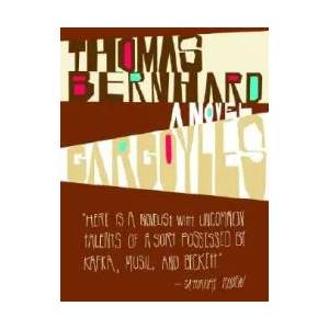 Gargoyles | Thomas Bernhard (ISBN: 9781400077557)