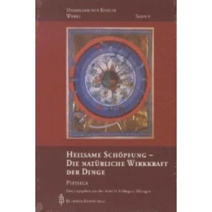 Heilsame Schöpfung - Die natürliche Wirkkraft der Dinge | Ortrun Riha, ildegard von Bingen (ISBN: 9783870712716)