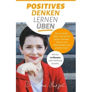 Positives Denken lernen üben | Ilona Bürgel (2018)