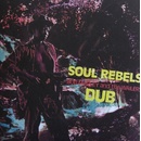 Bob Marley & The Wailers - Soul Rebels Dub LP