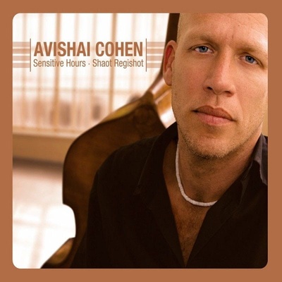 Avishai Cohen - Sensitive Hours - Shaot Regishot CD