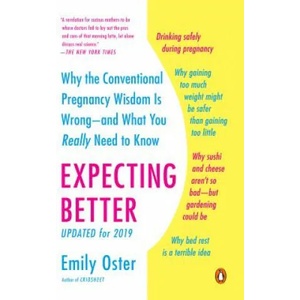Expecting Better (ISBN: 9780143125709)