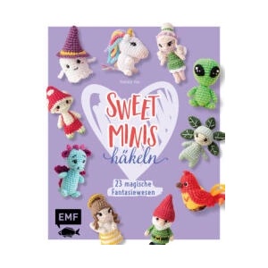 Sweet Minis häkeln - 23 magische Fantasiewesen | Natalie Nar (ISBN: 9783745923476)