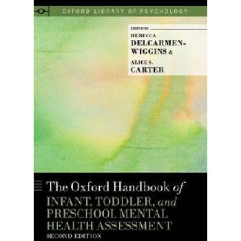 Image 1 of Oxford Handbook of Infant, Toddler, and Preschool Mental Health Assessment | Alice S. Carter, Rebecca Delcarmen-Wiggins
