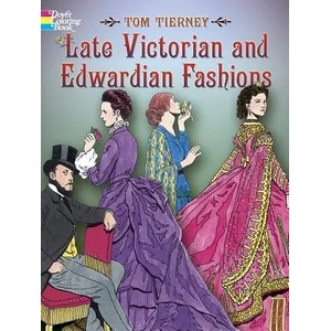 Late Victorian and Edwardian Fashions | Tom Tierney (ISBN: 9780486444581)