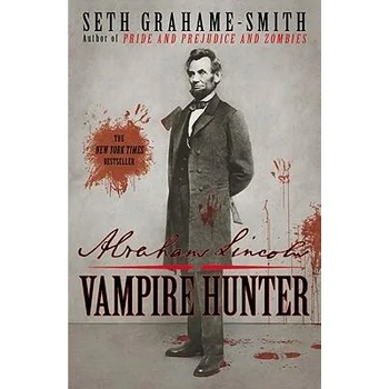 Image 1 of Abraham Lincoln: Vampire Hunter | Seth Grahame-Smith