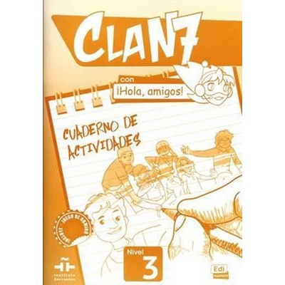 Clan 7 con ¡Hola, amigos! 3 - Cuaderno de actividades Edinumen 9788498486094