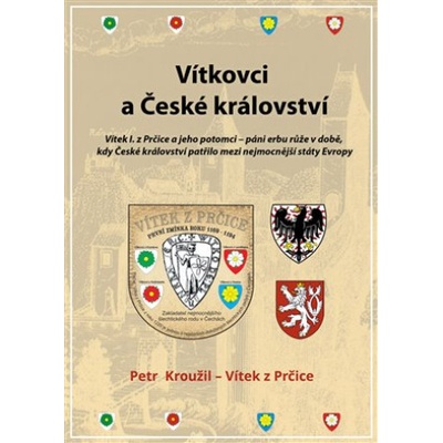 Vítkovci a české království - Kroužil Petr