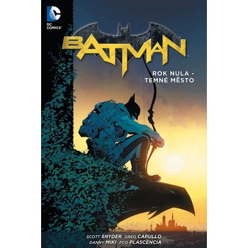 Batman: Rok nula - Temné město – Snyder Scott, Capulo gregg