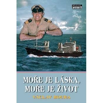 Moře je láska, moře je život - Boura Václav