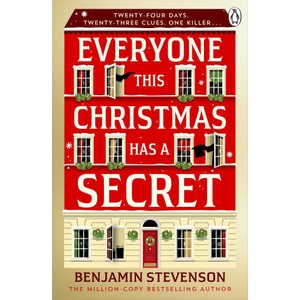 Everyone This Christmas Has A Secret | Benjamin Stevenson (ISBN: 9781405970174)
