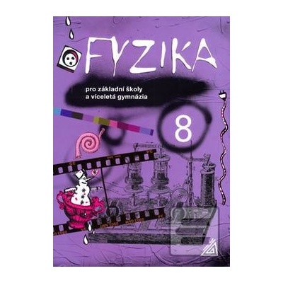 Fyzika 8 pro základní školy a víceletá gymnázia M. Macháček