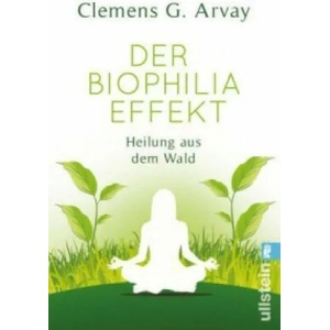 Der Biophilia-Effekt | Clemens G. Arvay (ISBN: 9783548376592)