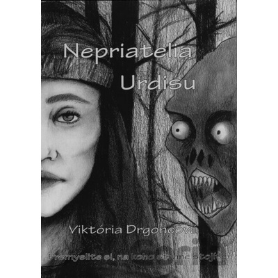 Nepriatelia Urdisu - Drgoncová Viktória