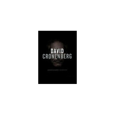 David Cronenberg: Author or Filmmaker? - Mark Browning