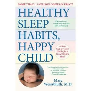 Healthy Sleep Habits, Happy Child, 5th Edition | Marc Weissbluth (ISBN: 9780593158548)