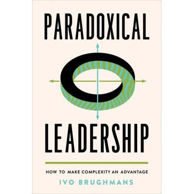 Paradoxical Leadership | Ivo Brughmans