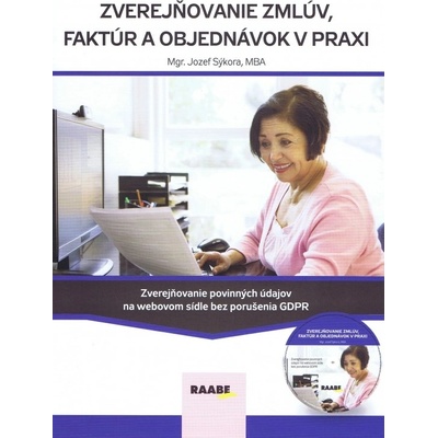 Zverejňovanie zmlúv, faktúr a objednávok v praxi - Jozef Sýkora