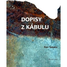 Dopisy z Kábulu - Petr Šabaka