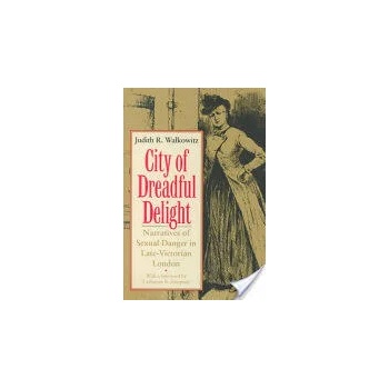 Image 1 of City of Dreadful Delight | Judith R. Walkowitz