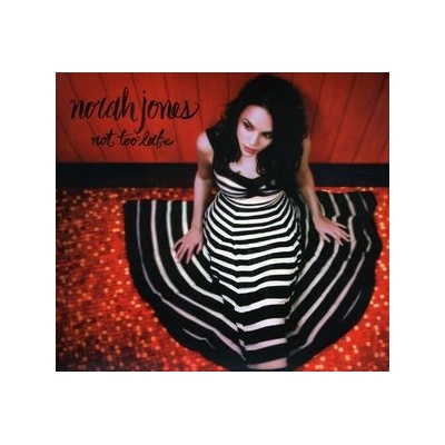 Not Too Late - Norah Jones CD