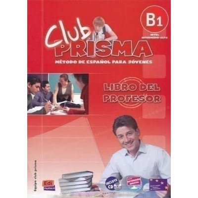 Club Prisma Intermedio-Alto B1 Libro del profesor + CD | Ana Romero