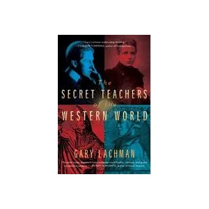 Secret Teachers of the Western World | Gary Lachman (ISBN: 9780399166808)