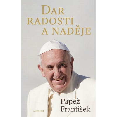 Dar radosti a naděje - František Papež