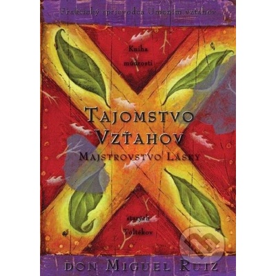 Tajomstvo vzťahov - Miguel Ruiz
