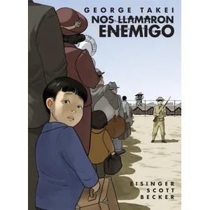 Nos llamaron Enemigo (They Called Us Enemy) | George Takei (ISBN: 9781603094832)