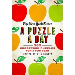 The New York Times a Puzzle a Day: 365 Crossword Puzzles for a Year of Fun | Will Shortz (ISBN: 9781250623539)