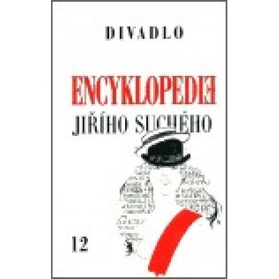 Encyklopedie Jiřího Suchého, svazek 12 – Divadlo 1975-1982 - Jiří Suchý