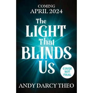 The Light That Blinds Us (2024)