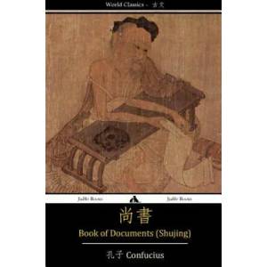 Book of Documents (Shujing) | Confucius (ISBN: 9781909669635)