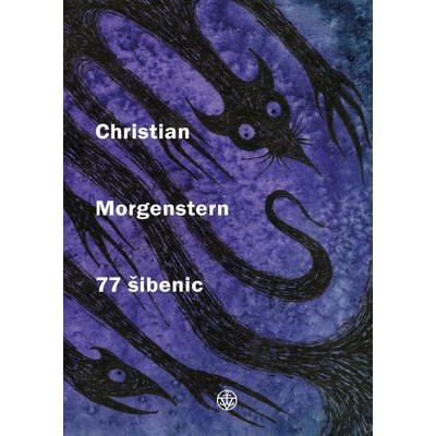 77 šibenic - Christian Morgenstern, Karolina Žitná ilustrátor