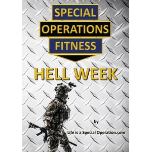 Special Operations Fitness - Hell Week | Life Is a Special Operation (ISBN: 9781946373106)
