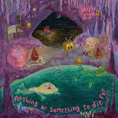 Mui Zyu - Nothing Or Something To Die For (Glow In The Dark Coloured) (LP) (0792671668657)