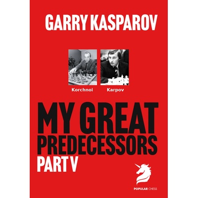 New in Chess Garry Kasparov; My Great Predecessors 5