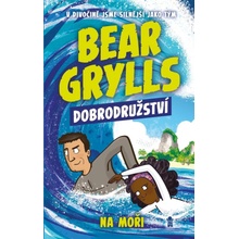 Bear Grylls: Dobrodružství na moři - Edward Michael Grylls