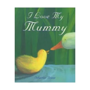 I Love My Mummy | Sebastien Braun (2007)