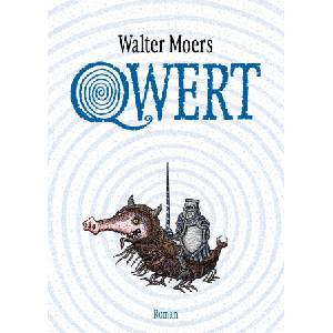 Qwert | Walter Moers (ISBN: 9783328604273)