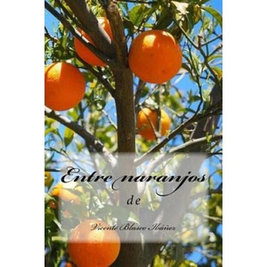 Entre naranjos (ISBN: 9781984267955)